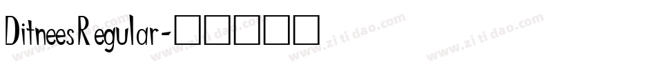 Ditnees Regular字体转换